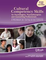 Cultural Competency Skills for Psychologists, Psychotherapists an Counselling Professionals