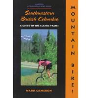 Mountain Bike! Southwestern British Columbia