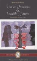 Human Presences and Possible Futures
