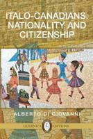 Italo-Canadians: Nationality and Citizenship Volume 63