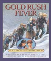 Gold Rush Fever