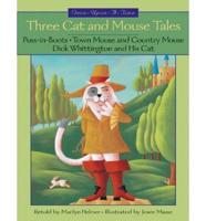 Three Cat and Mouse Tales