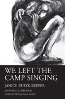 We Left the Camp Singing