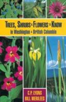 Trees, Shrubs and Flowers to Know in British Columbia and Washington