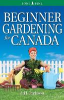 Beginner Gardening for Canada