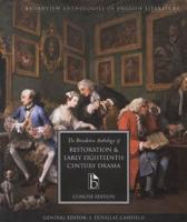The Broadview Anthology of Restoration & Early Eighteenth-Century Drama
