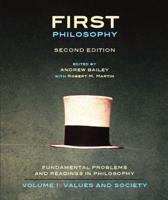 First Philosophy Volume 1 Values and Society
