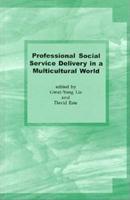Professional Social Service Delivery in a Multicultural World