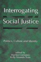 Interrogating Social Justice