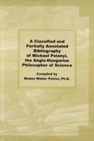 A Classified and Partially Annotated Bibliography of Michael Polanyi