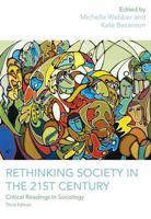 Rethinking Society in the 21st Century, 3rd Edition