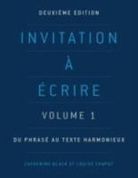 Invitation À Écrire: Volume 1