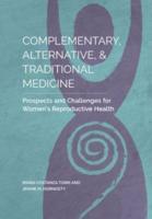 Complementary, Alternative, & Traditional Medicine