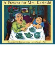 A Present for Mrs. Kazinski