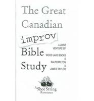 The Great Canadian Improv Bible Study