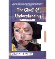 The Ghost of Understanding