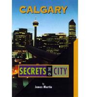 Calgary - Secrets of the City