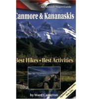 Canmore And Kananaskis: Best Hikes, Best Activities