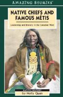 Native Chiefs and Famous Metis