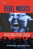 Rebel Musics. Volume 1
