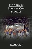 Legendary Stanley Cup Stories