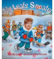 My Leafs Sweater