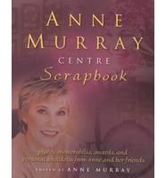 Anne Murray Centre Scrapbook