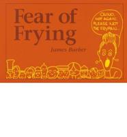 Fear of Frying