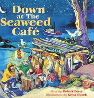 Down at the Seaweed Café