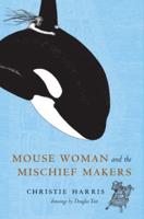 Mouse Woman and the Mischief Makers