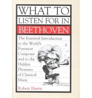 What to Listen for in Beethoven