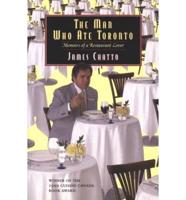 The Man Who Ate Toronto