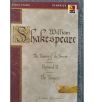 The Taming of the Shrew, Richard Ii, and the Tempest