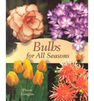 Bulbs for All Seasons