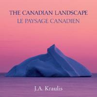 The Canadian Landscape/Le Paysage Canadien