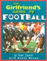 The Girlfriend's Guide to Football