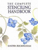 The Complete Stenciling Handbook