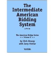 The Intermediate American Bidding System