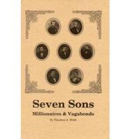 Seven Sons: Millionaires and Vagabonds