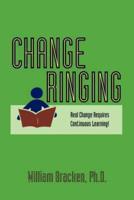 Change Ringing: Real Change Requires Continuous Learning!