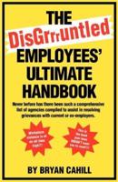 The Disgruntled Employees' Ultimate Handbook