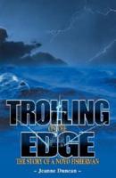 Trolling on the Edge: The Story of a Noyo Fisherman