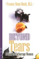 Beyond Tears: A Book to Encourage Women