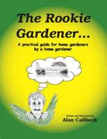 The Rookie Gardener