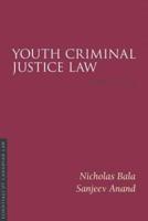 Youth Criminal Justice Law, 3/E