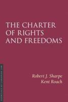 The Charter of Rights and Freedoms 6/E