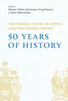 The Federal Court of Appeal and the Federal Court
