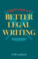 Guthrie's Guide to Better Legal Writing