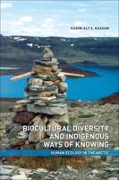 Biocultural Diversity and Indigenous Ways of Knowing
