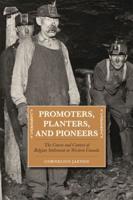 Promoters, Planters, & Pioneers